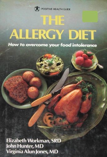 Imagen de archivo de The Allergy Diet: How to Overcome Your Food Intolerance a la venta por Modetz Errands-n-More, L.L.C.