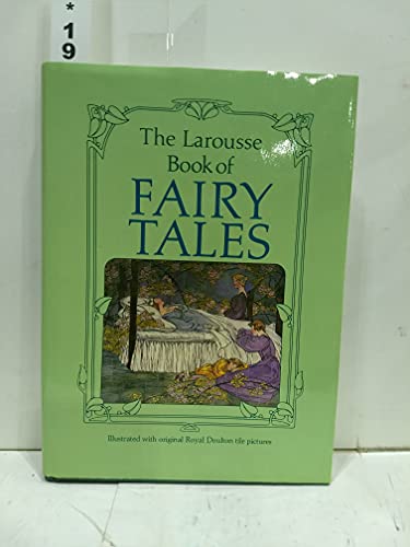 Beispielbild fr Larousse Book of Fairy Tales zum Verkauf von Jay W. Nelson, Bookseller, IOBA