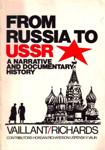 Imagen de archivo de From Russia to the USSR: A Narrative and Documentary History a la venta por Wonder Book