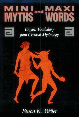 Imagen de archivo de Mini-Myths and Maxi-Words a la venta por Better World Books