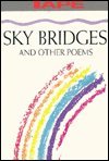 Stock image for Sky Bridges, and Other Poems for sale by Irish Booksellers