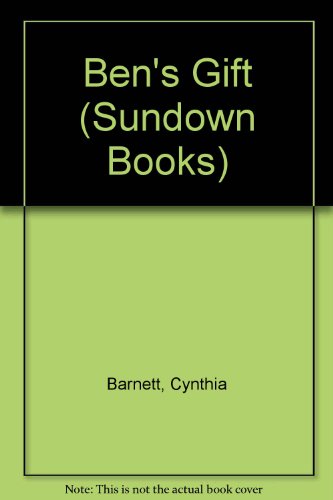 Beispielbild fr Ben's Gift (Sundown Books) zum Verkauf von Better World Books