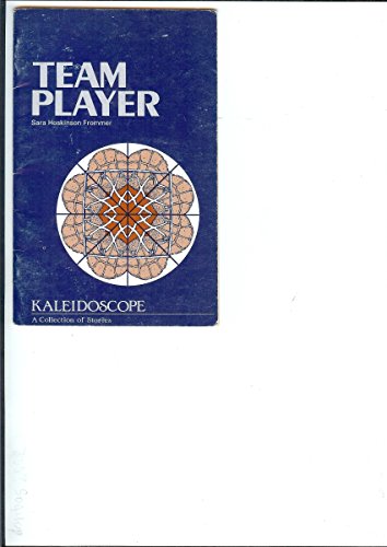 Imagen de archivo de Team Player /Kaleidoscope Collection a la venta por POQUETTE'S BOOKS