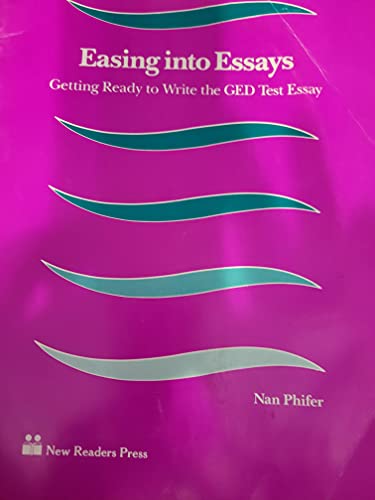 9780883363829: Easing into Essays: Getting Ready to Write the Ged Test Essay