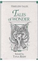 Beispielbild fr Tales of Wonder (Timeless Tales Series) zum Verkauf von Wonder Book