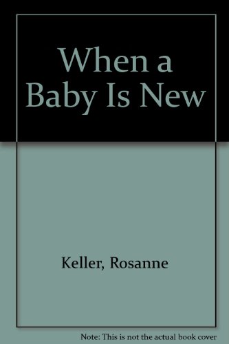 9780883365687: When a Baby Is New