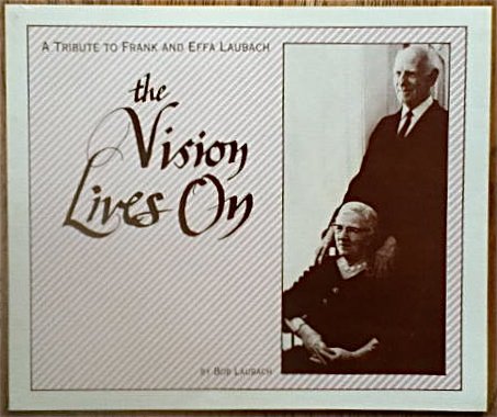 Stock image for Vision Lives on : a tribute to Frank and Effa Laubach for sale by Bartlesville Public Library