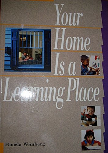 Beispielbild fr Your Home Is a Learning Place zum Verkauf von Better World Books: West