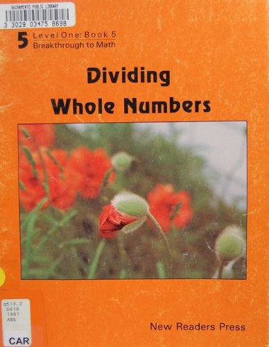 Stock image for Dividing Whole Numbers (Breakthrough to Math, Level One, Book 5) for sale by Better World Books: West