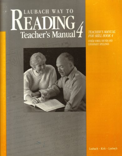 Beispielbild fr Laubach Way to Reading Teachers Manual for Skill Book 4: Other Vowel Sounds and Consonant Spellings zum Verkauf von Wonder Book