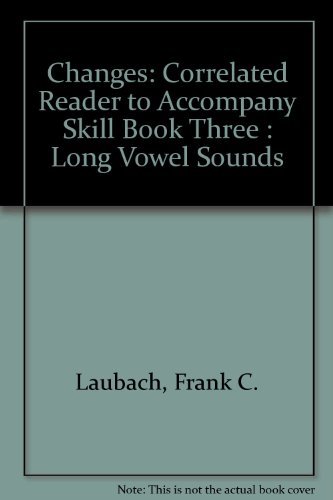 Imagen de archivo de Changes: Correlated Reader to Accompany Skill Book Three : Long Vowel Sounds a la venta por -OnTimeBooks-