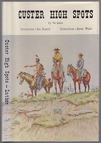 Custer High Spots (9780883420249) by Luther, Tal
