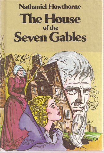 9780883434017: The House of Seven Gables (Illustrated Classic Book Club, Weekly Reader)