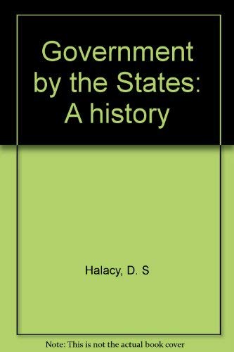 Beispielbild fr Government by the States: A history zum Verkauf von Wonder Book