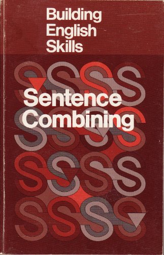 9780883439425: Title: Building English Skills Sentence Combining