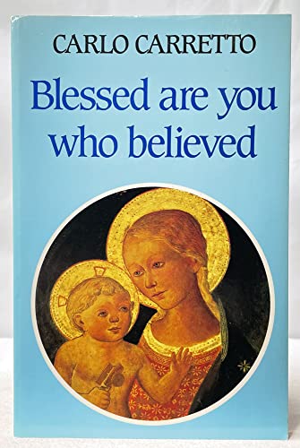 Imagen de archivo de Blessed Are You Who Believed a la venta por -OnTimeBooks-