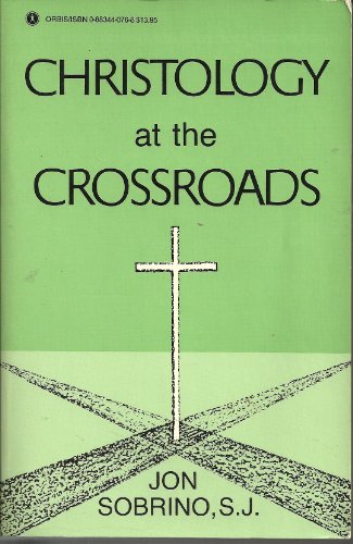 Beispielbild fr Christology at the Crossroads: A Latin American Approach zum Verkauf von Orion Tech