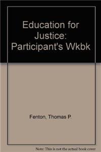 Stock image for Education for Justice (Participant Handbook) for sale by Better World Books: West