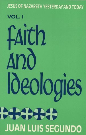 Imagen de stock para Faith and Ideologies: 1 (Jesus of Nazareth Yesterday and Today)