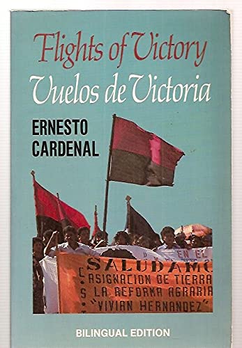 Stock image for Flights of Victory : Songs in Celebration of the Nicaraguan Revolution for sale by Better World Books