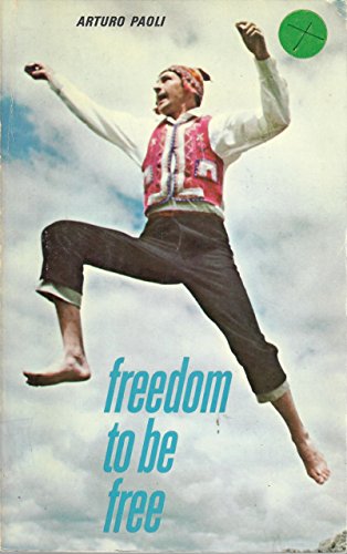 Beispielbild fr Freedom to Be Free zum Verkauf von Better World Books