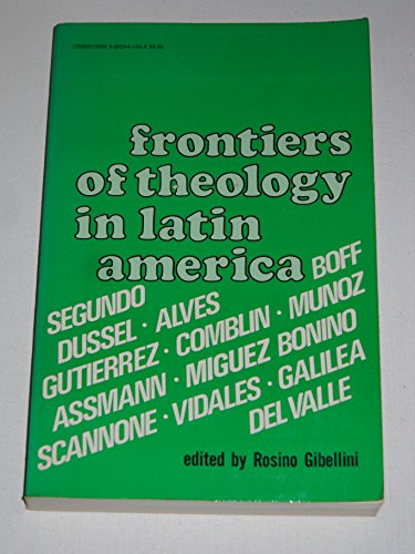 Beispielbild fr Frontiers of Theology in Latin America zum Verkauf von Better World Books