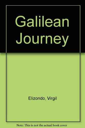 9780883441510: Galilean Journey: The Mexican-American Promise