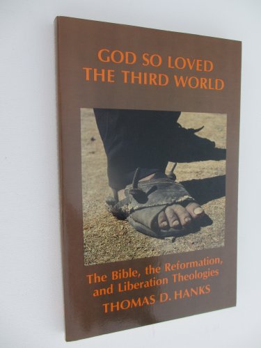 Beispielbild fr God So Loved the Third World: The Biblical Vocabulary of Oppression zum Verkauf von Redux Books