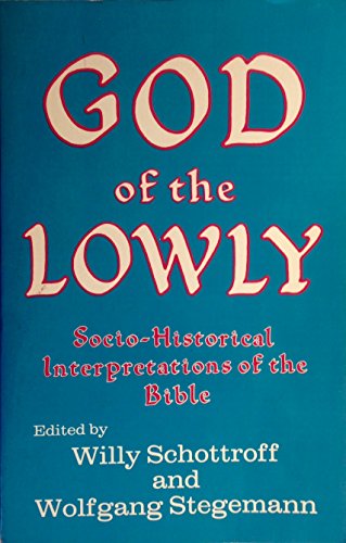 Stock image for God of the Lowly : Socio-Historical Interpretation of the Bible for sale by Better World Books