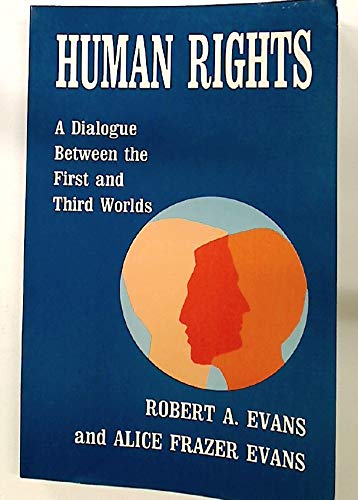 Stock image for Human Rights. A Dialogue Between the First and Third Worlds. for sale by Plurabelle Books Ltd
