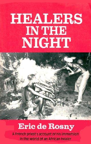 Stock image for Healers in the Night (English and French Edition) Eric de Rosny and Robert R. Barr for sale by Backwood Books