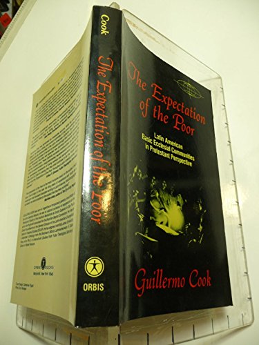 Imagen de archivo de The Expectation of the Poor: Latin American Base Ecclesial Communities in Protestant Perspective (American Society of Missiology Series) a la venta por HPB-Red