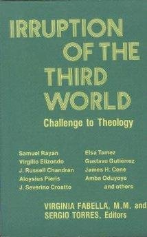 Imagen de archivo de Irruption of the Third World Challenge to Theology a la venta por Harry Alter