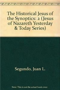 9780883442203: The Historical Jesus of the Synoptics: 2 (Jesus of Nazareth Yesterday and Today)