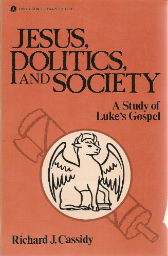 Imagen de archivo de Jesus, Politics, and Society: A Study of Luke's Gospel a la venta por Ergodebooks