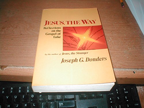 Beispielbild fr Jesus, the Way : Reflections on the Gospel of Luke zum Verkauf von Better World Books