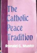 Beispielbild fr The Catholic Peace Tradition zum Verkauf von Better World Books