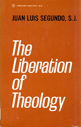 Beispielbild fr The Liberation of Theology zum Verkauf von Ergodebooks