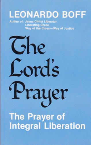 Imagen de archivo de Lord's Prayer: The Prayer of Integral Liberation a la venta por Magus Books Seattle