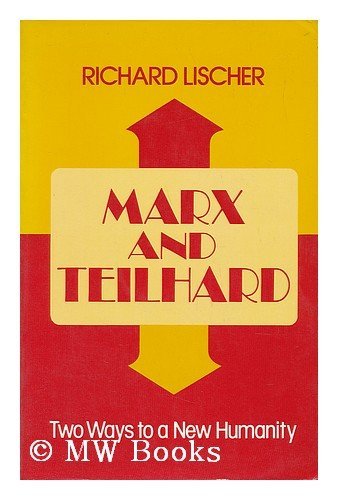 9780883443033: Marx and Teilhard: Two Ways to a New Humanity