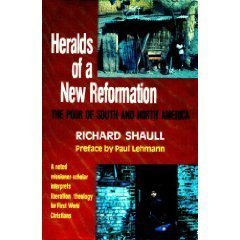 Heralds of a New Reformation: The Poor of South and North America (9780883443453) by Shaull, Richard