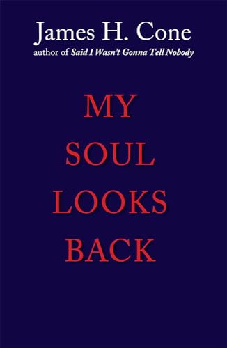 Stock image for My Soul Looks Back for sale by OwlsBooks