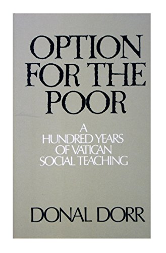 Beispielbild fr Option for the Poor : A Hundred Years of Vatican Social Teaching zum Verkauf von Better World Books: West
