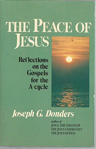 9780883443798: The peace of Jesus: Reflections on the gospel for the A-cycle