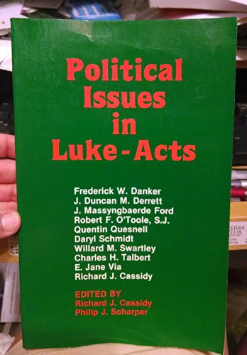 Stock image for Political Issues in Luke-Acts for sale by Windows Booksellers
