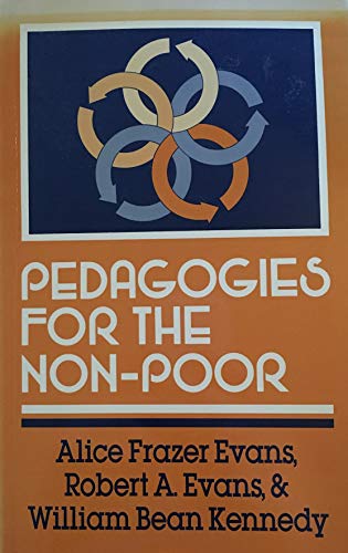 Beispielbild fr Pedagogies for the Non-Poor zum Verkauf von Better World Books Ltd