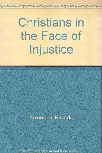 Christians in the Face of Injustice: A Latin American Reading of Catholic Social Teaching
