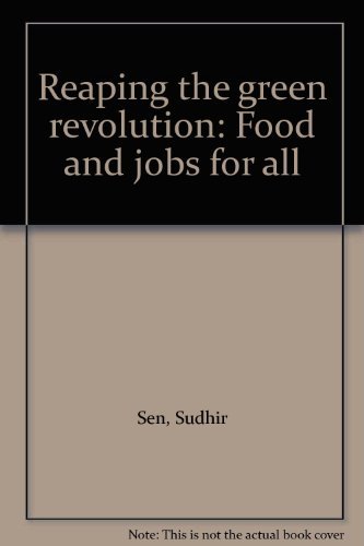 Stock image for Reaping the green revolution: Food and jobs for all for sale by POQUETTE'S BOOKS