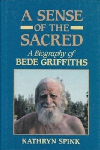 9780883444429: A Sense of the Sacred: A Biography of Bede Griffiths