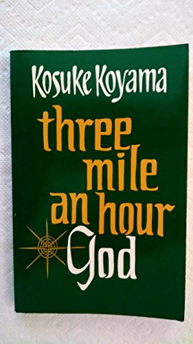 Stock image for Three Mile an Hour God Biblical Reflections for sale by 4 THE WORLD RESOURCE DISTRIBUTORS